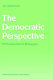 The democratic perspective : political and social philosophy /