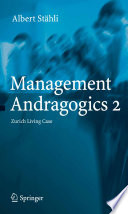 Management andragogics 2 : Zurich Living Case /