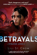 Betrayals : a strange angels novel /