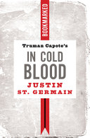 Truman Capote's In cold blood : bookmarked /