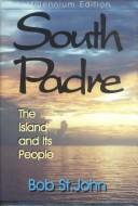 South Padre : the island and its people /
