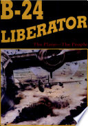 The Liberator legend : the plane and the people /