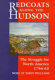 Redcoats along the Hudson : the struggle for North America, 1754-63 /