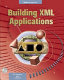 Building XML applications /
