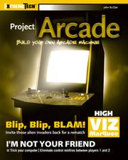 Project arcade : build your own arcade machine /