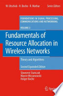 Fundamentals of resource allocation in wireless networks : theory and algorithms /