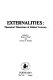 Externalities: theoretical dimensions of political economy /