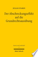 Der Abschreckungseffekt auf die Grundrechtsausübung : Strukturen eines verfassungsrechtlichen Arguments /