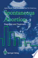 Spontaneous Abortion : Diagnosis and Treatment /