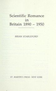 Scientific romance in Britain, 1890-1950 /