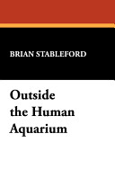 Outside the human aquarium : masters of science fiction /
