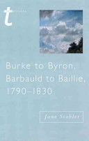 Burke to Byron, Barbauld to Baillie, 1790-1830 /