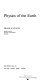 Physics of the earth /