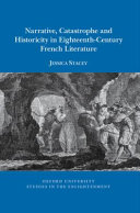 Narrative, catastrophe and historicity in eighteenth-century French literature /
