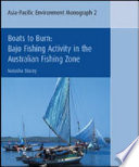 Boats to burn : Bajo fishing activity in the Australian fishing zone /