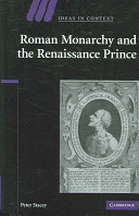 Roman monarchy and the Renaissance prince /