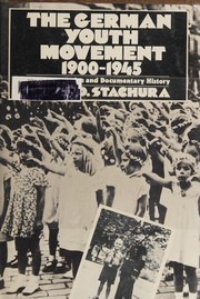 The German youth movement, 1900-1945 : an interpretative and documentary history /