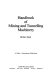 Handbook of mining and tunnelling machinery /