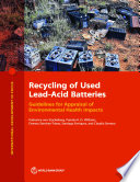 Recycling of used lead-acid batteries : guidelines for appraisal of environmental health impacts /
