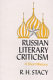 Russian literary criticism : a short history /