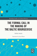 The formal call in the making of the Baltic bourgeoisie /