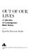 Out of our lives ; a selection of contemporary Black fiction.