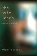 The exit coach : a novella and stories /