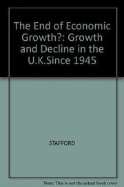 The end of economic growth? : growth and decline in the UK since 1945 /