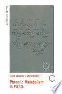 Phenolic Metabolism in Plants /