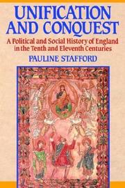 Unification and conquest : a political and social history of England in the tenth and eleventh centuries /