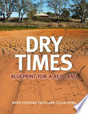 Dry times : blueprint for a red land /