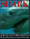 Shark : a photographer's story /