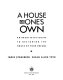 A house of one's own : an architect's guide to designing the house of your dreams /