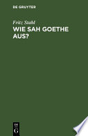Wie sah Goethe aus? /