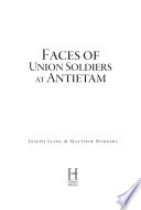 Faces of Union soldiers at Antietam /