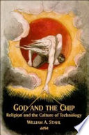 God and the chip : religion and the culture of technology /