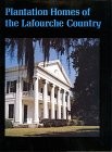 Plantation homes of the Lafourche country /