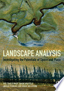 Landscape analysis : investigating the potentials of space and place /