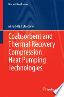 Coabsorbent and thermal recovery compression heat pumping technologies /