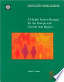 A health sector strategy for the Europe and Central Asia region /