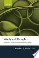 Words and thoughts : subsentences, ellipsis, and the philosophy of language /