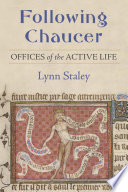 Following Chaucer : offices of the active life /