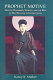 Prophet motive : Deguchi Onisaburō, Oomoto, and the rise of new religions in Imperial Japan /