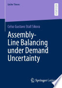 Assembly-Line Balancing under Demand Uncertainty /