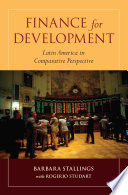 Finance for development : Latin America in comparative perspective /