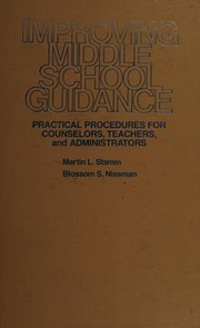 Improving middle school guidance : practical procedures for counselors, teachers, and administrators /