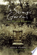 In strange gardens and other stories /