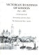 Victorian buildings of London, 1837-1887 : an illustrated guide /