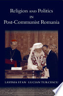 Religion and politics in post-communist Romania /