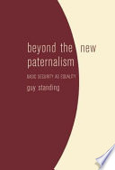 Beyond the new paternalism : basic security as equality /